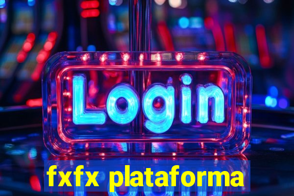 fxfx plataforma